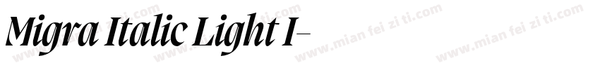 Migra Italic Light I字体转换